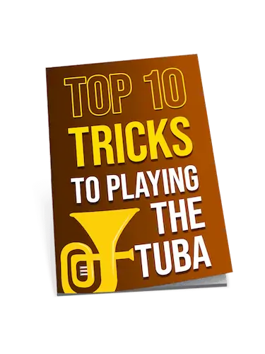 Top 10 Tricks to Playing The Tuba