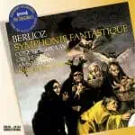 Berlioz- Symphonie Fantastique