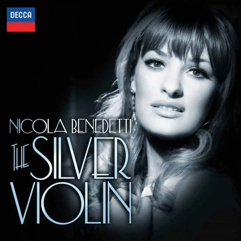 Nicola Benedetti The Silver Violin