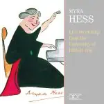 Myra Hess: Live At Illinois University