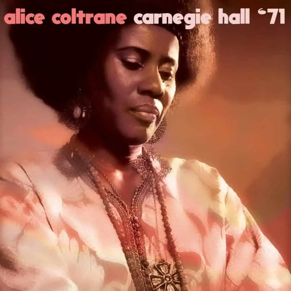 Alice Coltrane: Carnegie Hall 71