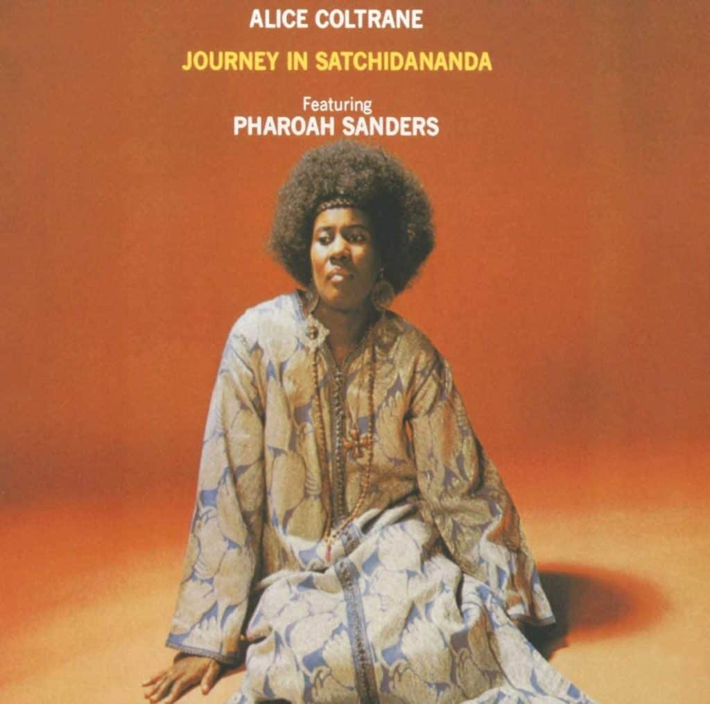 Alice Coltrane: Journey In Satchidananda Alice Coltrane: Journey In Satchidananda