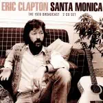 Eric Clapton: Santa Monica