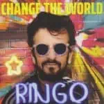Ringo Starr: Change The World