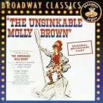 Meredith Wilson: The Unsinkable Molly Brown
