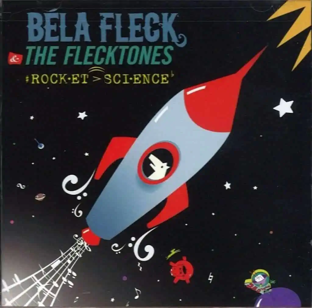 Bela Fleck Flecktones: Rocket Science