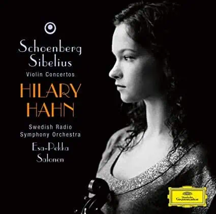 Hilary Hahn: Violin Concerto / Sibelius: Violin Concerto op.47