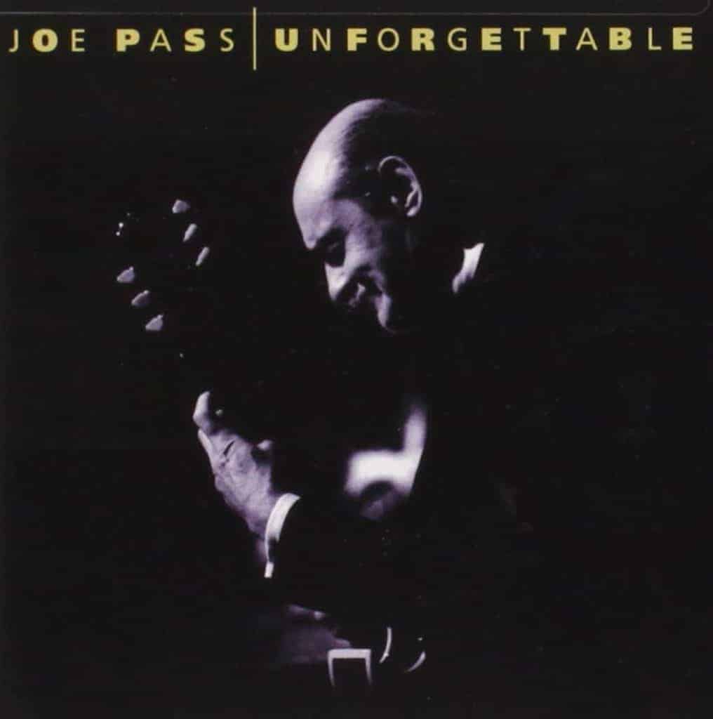 Joe Pass: Unforgettable Joe Pass: Unforgettable