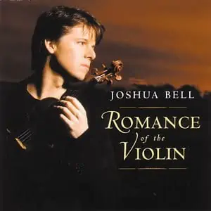 Joshua Bell: The Romance of the Violin